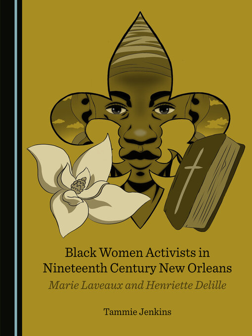 Title details for Black Women Activists in Nineteenth Century New Orleans by Tammie Jenkins - Available